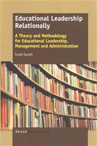 Educational Leadership Relationally