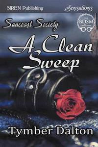 A Clean Sweep [Suncoast Society] (Siren Publishing Sensations)