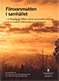 Försvarsmakten i samhället - en långsiktigt hållbar militär personalförsörjning och en modern folkförankring av försvaret. SOU 2014:73 : Betänkande från Utredningen om Försvarsmaktens militära personalförsörjning