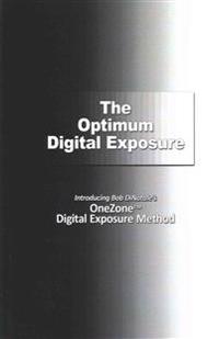 The Optimum Digital Exposure: The Onezone Digital Exposure Method