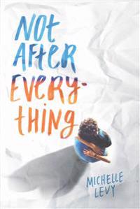 Not After Everything