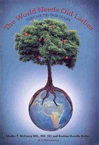 The World Needs Old Ladies