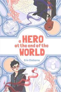 A Hero at the End of the World