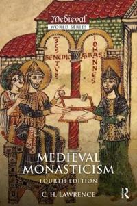 Medieval Monasticism: Forms of Religious Life in Western Europe in the Middle Ages