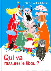 Qui va rassurer le tibou?