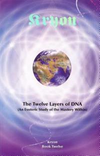 The Twelve Layers of DNA