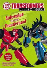 Transformers Robots in Disguise: Sideswipe Versus Thunderhoof