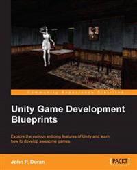 UNITY GAME DEVELOPMENT BLUEPRINTS