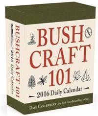 Bushcraft 101 - A 2016 Daily Calendar: 365 Days of Wilderness Survival