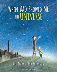 When Dad Showed Me the Universe