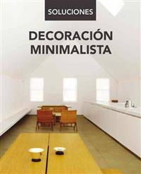 Decoración minimalista / Minimalist Decor