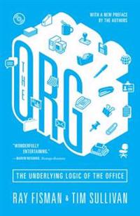 The Org: The Underlying Logic of the Office