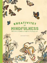 Kreativitet och mindfulness - 100 bilder på växter och djur att färglägga själv