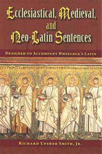 Ecclesiastical Medieval and Neo-Latin Sentences