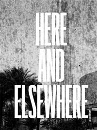 Here and Elsewhere