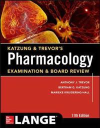 Katzung & Trevor's Pharmacology Examination & Board Review