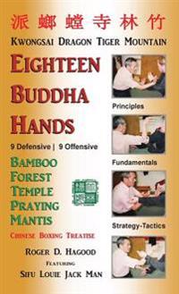 18 Buddha Hands: Southern Praying Mantis Kung Fu