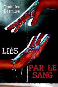 Lies Par Le Sang