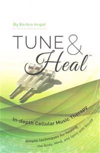 Tune & Heal: In-Depth Cellular Music Therapy