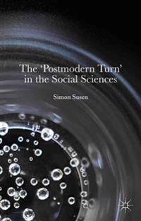 The Postmodern Turn in the Social Sciences