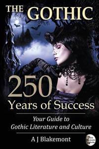The Gothic: 250 Years of Success