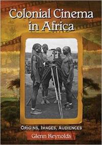 Colonial Cinema in Africa
