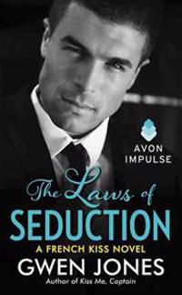 The Laws of Seduction: A French Kiss Novel