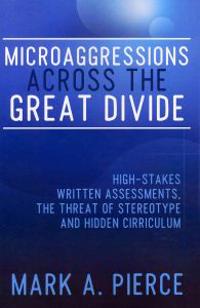 Microaggressions Across the Great Divide
