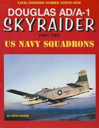 Douglas Ad/A-1 Skyraider: Part Two