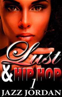 Lust & Hip Hop (the Ms. Mogul Series)