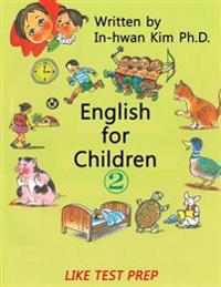 English for Children 2: Basic Level English (ESL/Efl) Text Book
