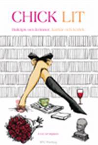 Chick lit : boktips om kvinnor, karriär och kärlek