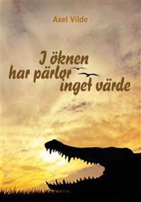 I öknen har pärlor inget värde