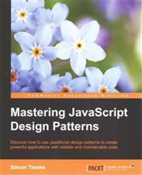 Mastering JavaScript Design Patterns