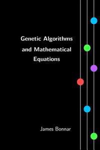 Genetic Algorithms and Mathematical Equations