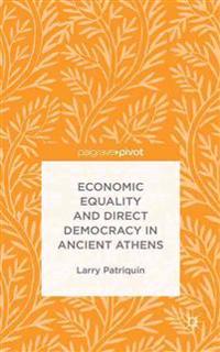 Economic Equality and Direct Democracy in Ancient Athens