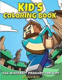 Kid's Coloring Book: Fun Minecraft Drawings for Kids