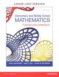 Elementary and Middle School Mathematics: Teaching Developmentally, Enhanced Pearson Etext with Loose-Leaf Version -- Access Card Package
