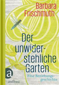 Der unwiderstehliche Garten