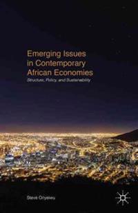Emerging Issues in Contemporary African Economies