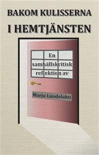 Bakom kulisserna i hemtjänsten