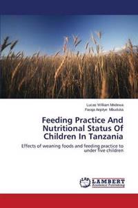 Feeding Practice and Nutritional Status of Children in Tanzania