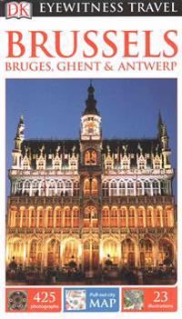 DK Eyewitness Travel guide:Brussels, Bruges, GhentAntwerp