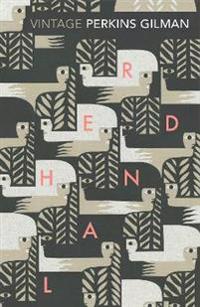 Herland and the Yellow Wallpaper