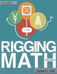 Rigging Math Made Simple, Third Edition