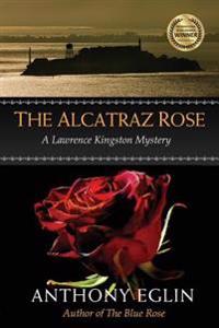 The Alcatraz Rose
