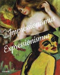 Impressionismus / Expressionismus