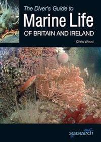 Diver's Guide to Marine Life of Britain and Ireland