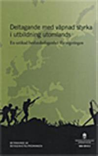 Deltagande med väpnad styrka i utbildning utomlands. SOU 2015:1. En utökad beslutsbefogenhet för regeringen. : Betänkande från Befogenhetsutredningen