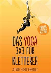 Das Yoga-3x3 für Kletterer
